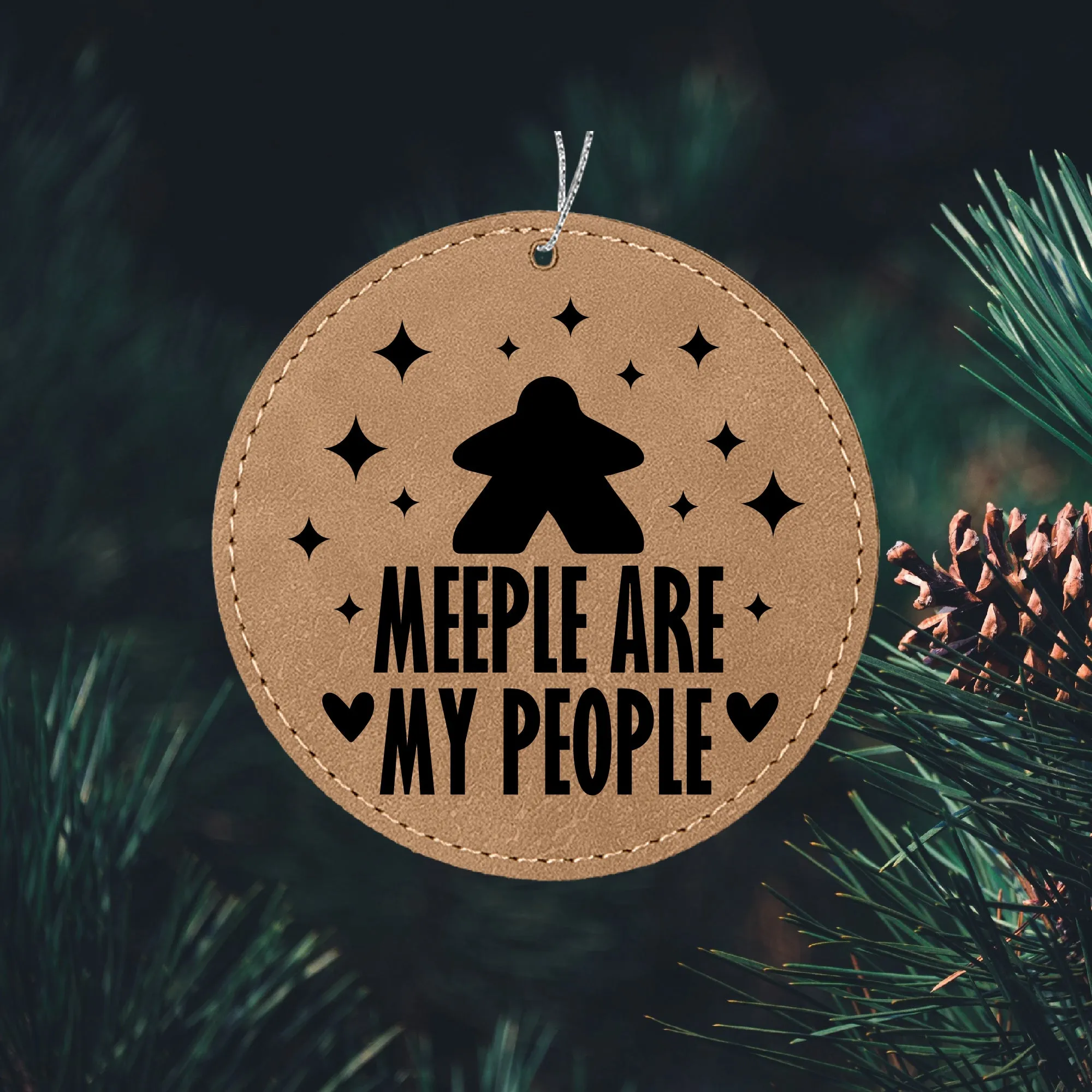 Meeple are my People Ornament